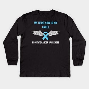 prostate cancer awareness - my hero now is my angel prostate cancer support Kids Long Sleeve T-Shirt